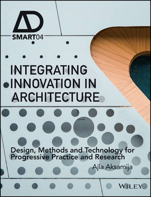 Tallinna Tehnikakõrgkool - Ajla Aksamija Integrating Innovation in Architecture - raamatu kaanefoto