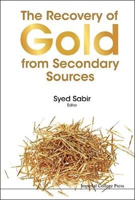 Tallinna Tehnikakõrgkool - The Recovery of Gold from Secondary Sources - raamatu kaanefoto