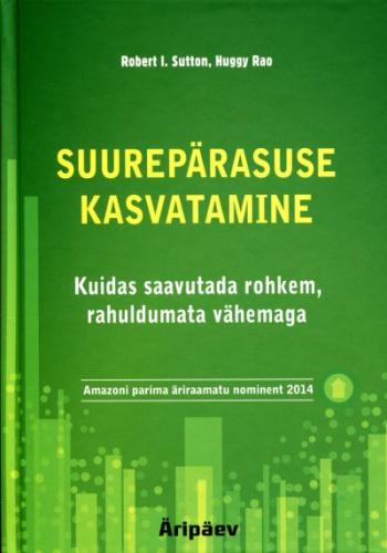 Tallinna Tehnikakõrgkool - Robert Sutton Suurepärasuse kasvatamine - raamatu kaanefoto