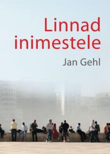 Tallinna Tehnikakõrgkool - Jan Gehl Linnad inimestele - raamatu kaanefoto