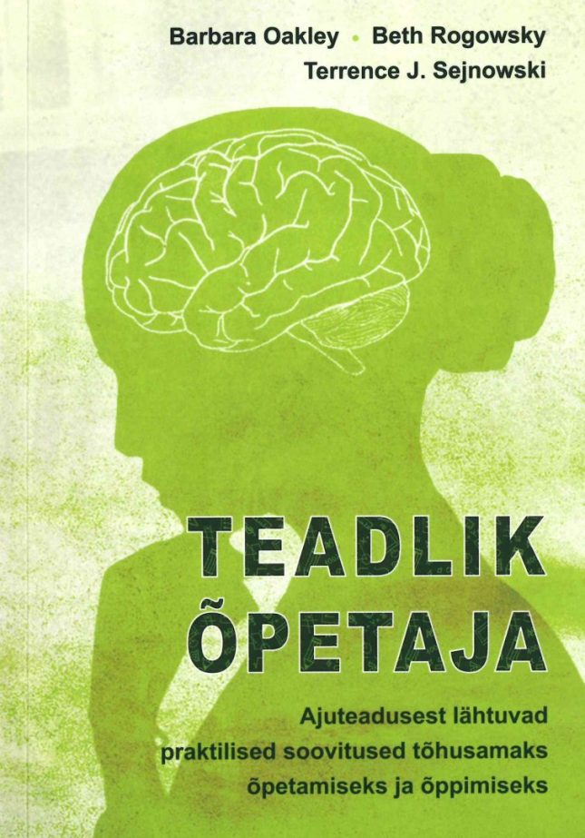 Tallinna Tehnikakõrgkool - Barbara Oakley Teadlik õpetaja - raamatu kaanefoto