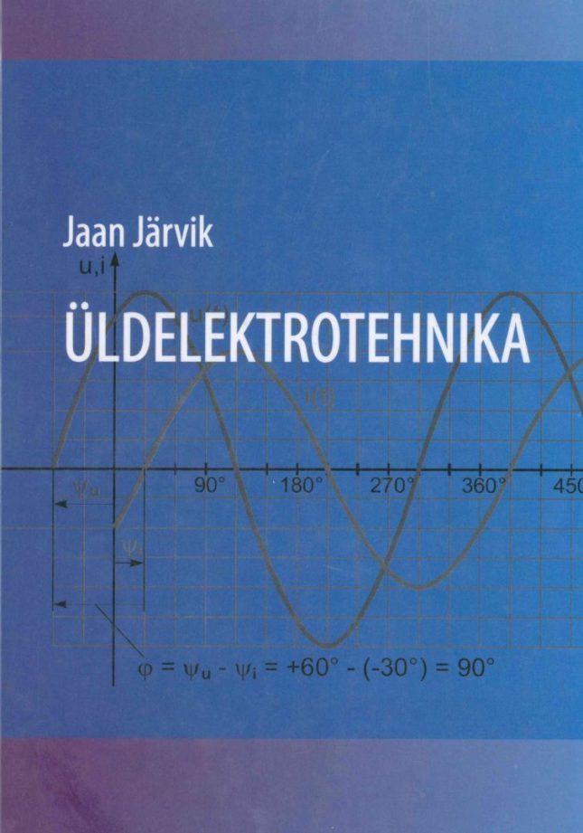 Tallinna Tehnikakõrgkool - Jaan Järvik Üldelektrotehnika - raamatu kaanefoto