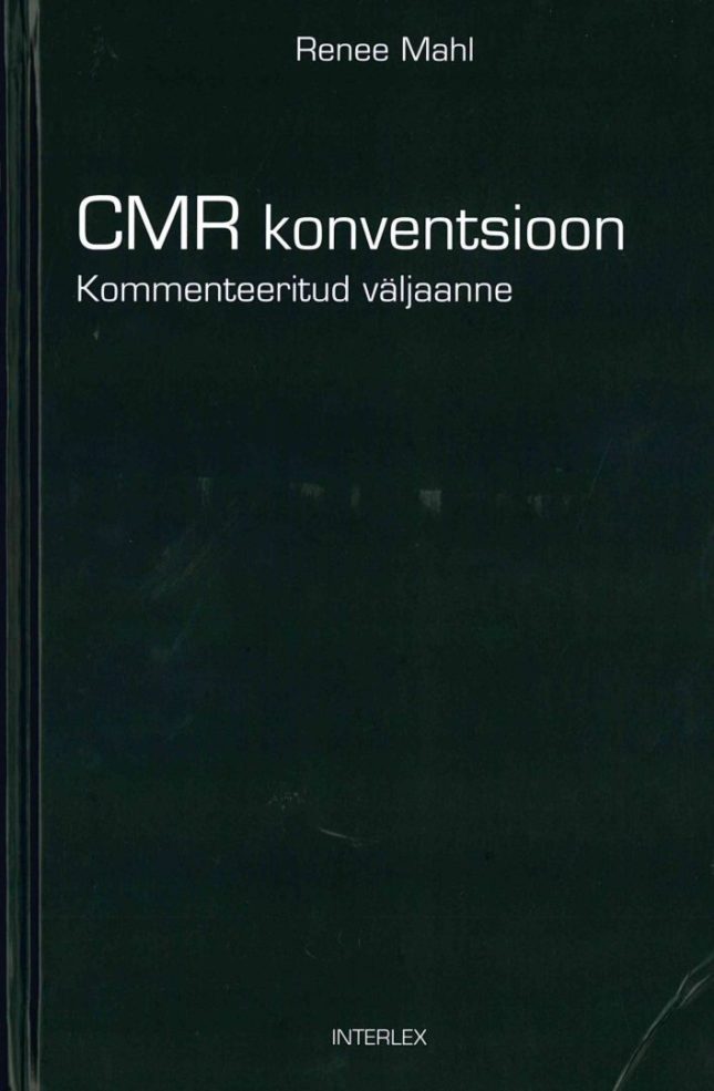 Tallinna Tehnikakõrgkool - Rene Mahl CMR konventsioon - raamatu kaanefoto