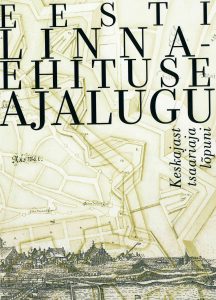 Tallinna Tehnikakõrgkool - Eesti linnaehituse ajalugu - raamatu kaanefoto