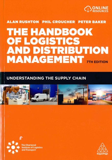 Alan Rushton, Phil Croucher, Peter Baker „The Handbook of Logistics and ...