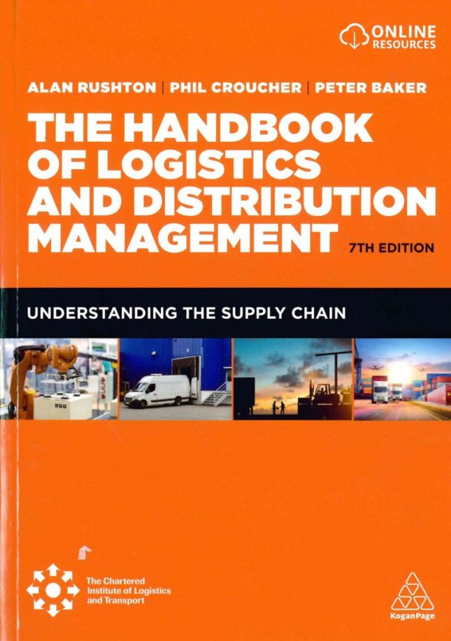 Tallinna Tehnikakõrgkool - Alan Rushton, Phil Croucher, Peter Baker The Handbook of Logistics and Distribution Management : Understanding the Supply Chain – raamatu kaanefoto