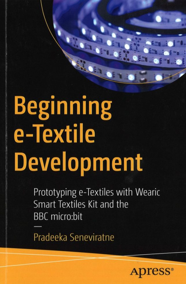 Tallinna Tehnikakõrgkool - Pradeeka Seneviratne Beginning E-Textile Development - raamatu kaanefoto
