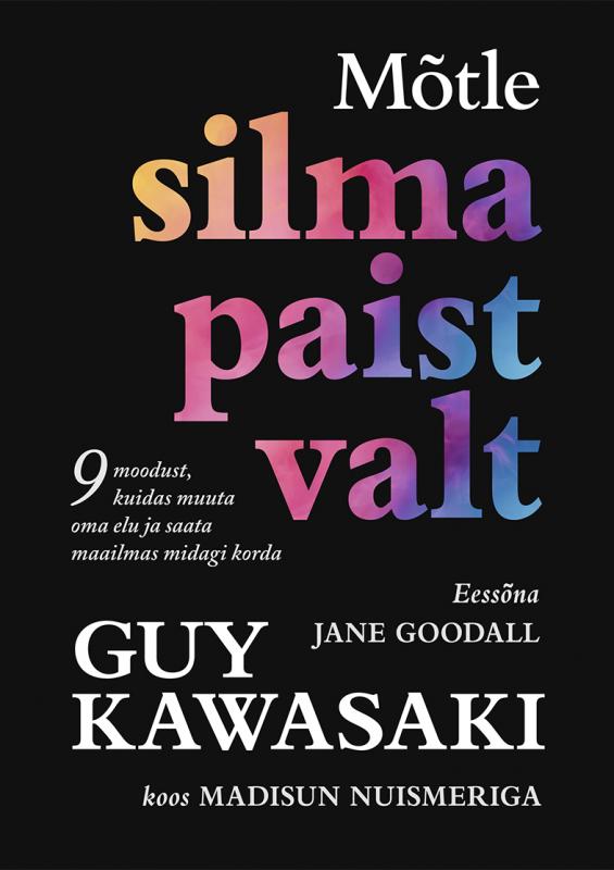 Tallinna Tehnikakõrgkool - Guy Kawasaki koos Madisun Nuismeriga Mõtle silmapaistvalt - raamatu kaanefoto