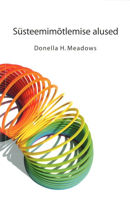 Tallinna Tehnikakõrgkool - Donella H. Meadows süsteemimõtlemise alused - raamatu kaanefoto