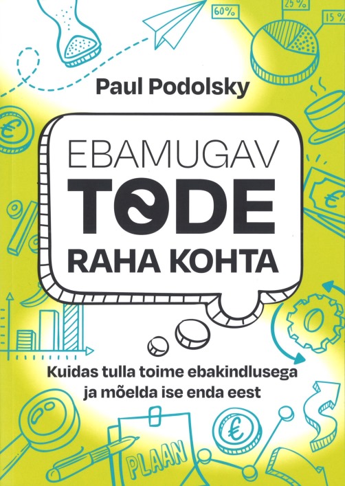 Tallinna Tehnikakõrgkool - Paul Podolsky ebamugav tõde raha kohta - raamatu kaanefoto