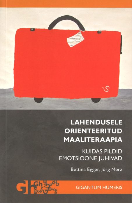 Tallinna Tehnikakõrgkool - Bettina Egger, Jörg Merz Lahendusele orienteeritud maaliteraapia - raamatu kaanefoto