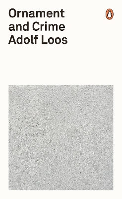 Tallinna Tehnikakõrgkool - Adolf Loos Ornament and Crime - raamatu kaanefoto