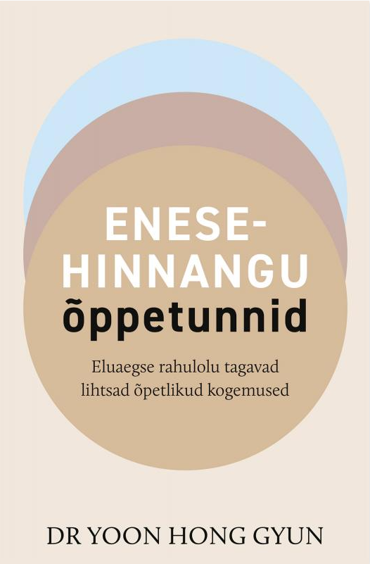 Tallinna Tehnikakõrgkool - Yoon Hong Gyun enesehinnangu õppetunnid - raamatu kaanefoto
