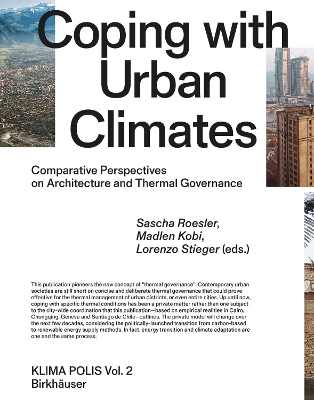 Tallinna Tehnikakõrgkool - Coping with urban climates: comparative perspectives on architecture and thermal governance - raamatu kaanefoto