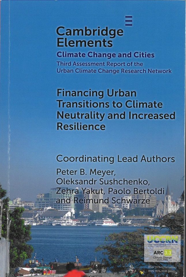 Tallinna Tehnikakõrgkool - Peter B. Meyer, Oleksandr Sushchenko, Zehra Yakut, Paolo Bertoldi, Reimund Schwarze, Benjamin Leffel, Pedro Ninô de Carvalho, Ahmad Garba Khaleel, Joyce Coffee, Jesse M. Keenan Financing Urban Transitions to Climate Neutrality and Increased Resilience - raamatu kaanefoto